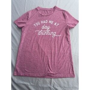Women's Small Dust Rose T-Shirt, Cotton Blend “You Had Me At Day Drinking”